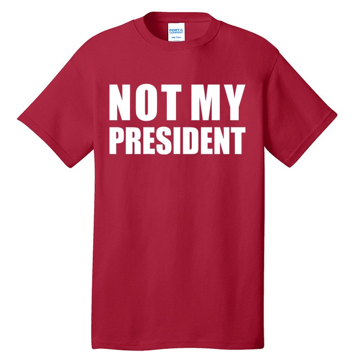 Not My President Classic Logo Tall T-Shirt