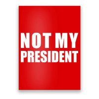 Not My President Classic Logo Poster