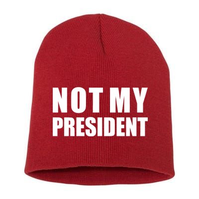 Not My President Classic Logo Short Acrylic Beanie