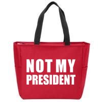 Not My President Classic Logo Zip Tote Bag