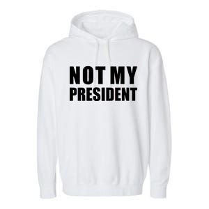 Not My President Classic Logo Garment-Dyed Fleece Hoodie