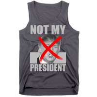 Not My President Red X Spray Paint Anti-Trump Tank Top