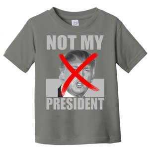 Not My President Red X Spray Paint Anti-Trump Toddler T-Shirt