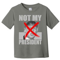Not My President Red X Spray Paint Anti-Trump Toddler T-Shirt