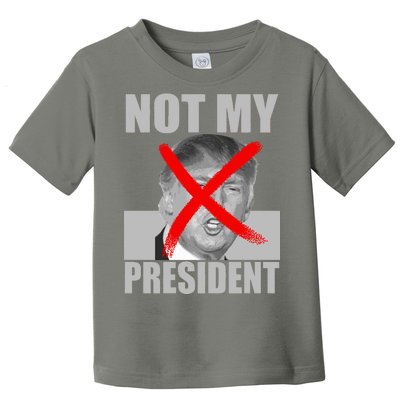 Not My President Red X Spray Paint Anti-Trump Toddler T-Shirt