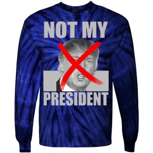 Not My President Red X Spray Paint Anti-Trump Tie-Dye Long Sleeve Shirt