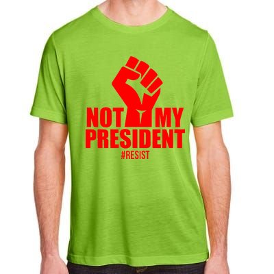 Not My President Resist Anti Trump Fist Adult ChromaSoft Performance T-Shirt