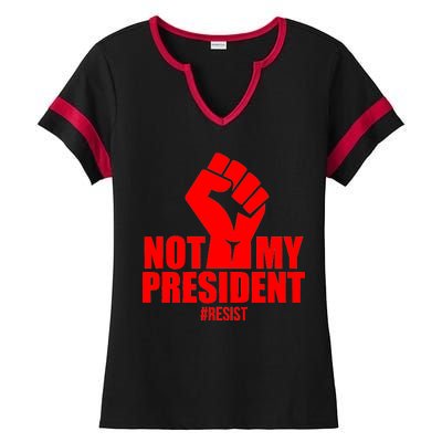 Not My President Resist Anti Trump Fist Ladies Halftime Notch Neck Tee