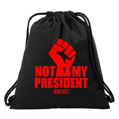 Not My President Resist Anti Trump Fist Drawstring Bag