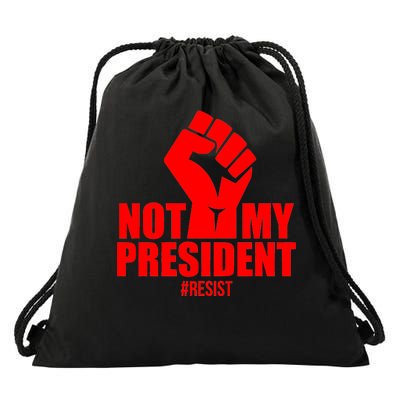 Not My President Resist Anti Trump Fist Drawstring Bag