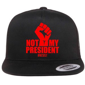 Not My President Resist Anti Trump Fist Flat Bill Trucker Hat