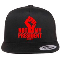 Not My President Resist Anti Trump Fist Flatbill Hat
