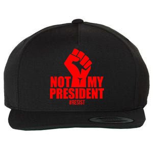 Not My President Resist Anti Trump Fist Wool Snapback Cap