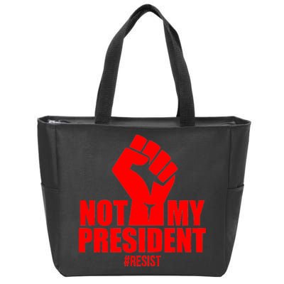 Not My President Resist Anti Trump Fist Zip Tote Bag