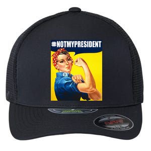 Not My President Rosie Riverter Girl Power Anti Trump Poster Flexfit Unipanel Trucker Cap