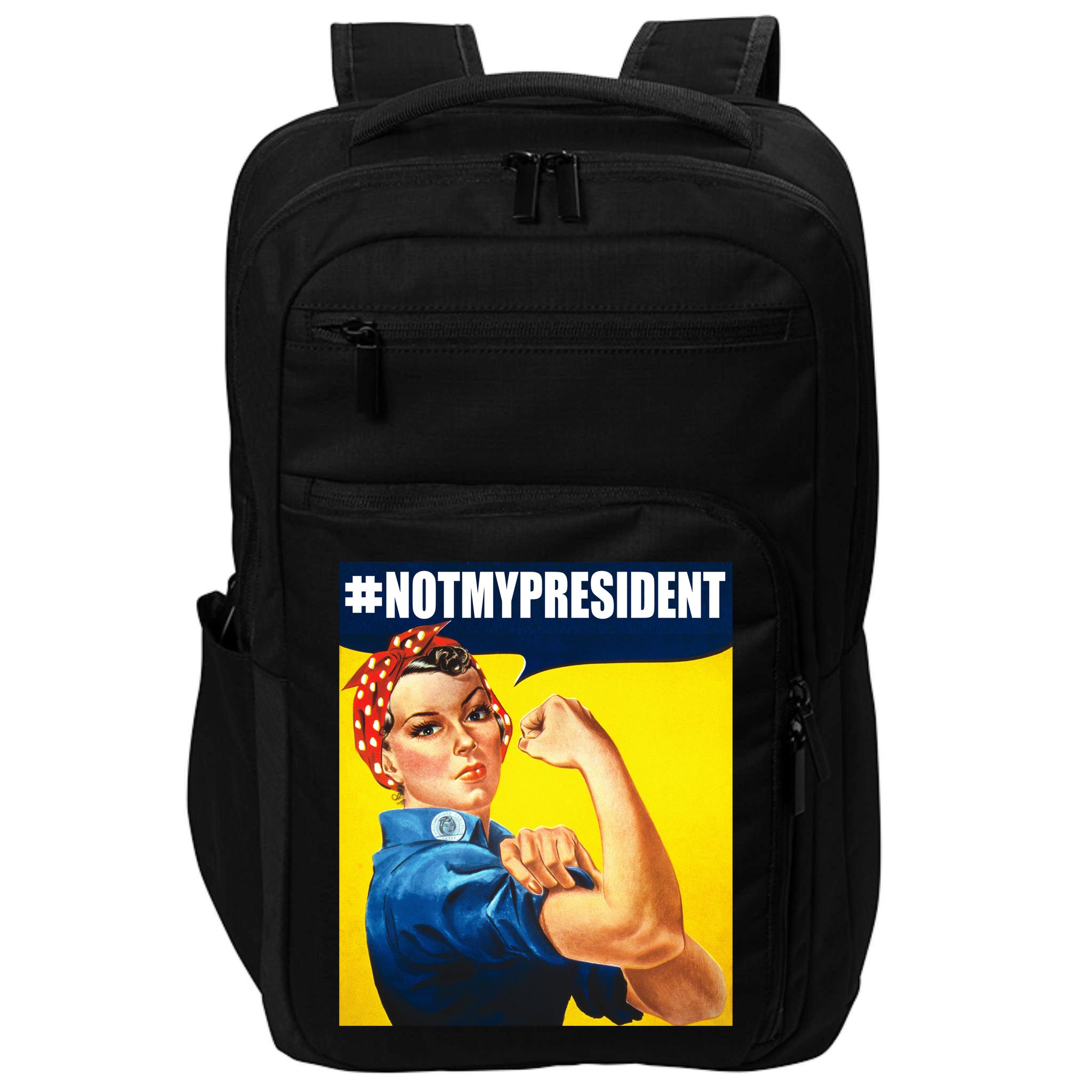Not My President Rosie Riverter Girl Power Anti Trump Poster Impact Tech Backpack