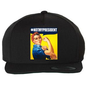 Not My President Rosie Riverter Girl Power Anti Trump Poster Wool Snapback Cap