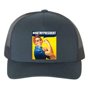 Not My President Rosie Riverter Girl Power Anti Trump Poster Yupoong Adult 5-Panel Trucker Hat