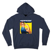 Not My President Rosie Riverter Girl Power Anti Trump Poster Hoodie