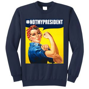 Not My President Rosie Riverter Girl Power Anti Trump Poster Sweatshirt