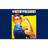 Not My President Rosie Riverter Girl Power Anti Trump Poster Bumper Sticker