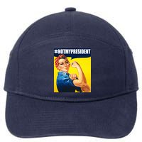 Not My President Rosie Riverter Girl Power Anti Trump Poster 7-Panel Snapback Hat