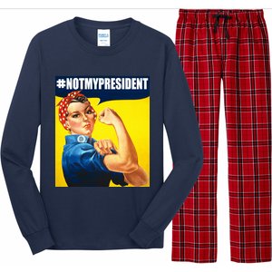 Not My President Rosie Riverter Girl Power Anti Trump Poster Long Sleeve Pajama Set