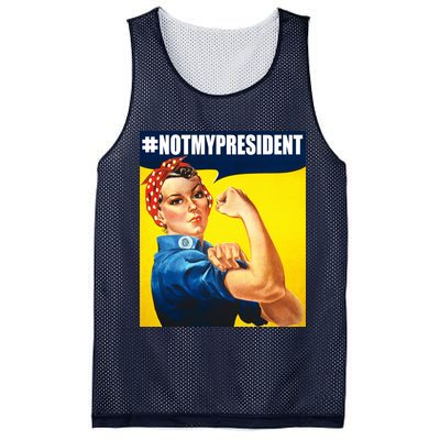 Not My President Rosie Riverter Girl Power Anti Trump Poster Mesh Reversible Basketball Jersey Tank