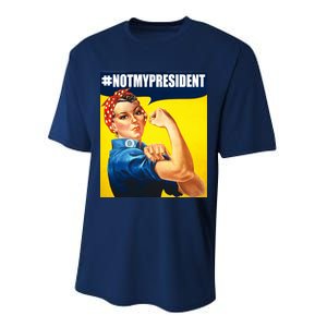 Not My President Rosie Riverter Girl Power Anti Trump Poster Performance Sprint T-Shirt