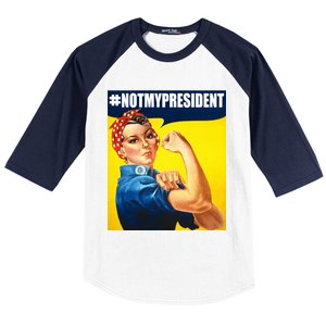 Not My President Rosie Riverter Girl Power Anti Trump Poster Baseball Sleeve Shirt