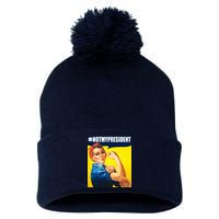 Not My President Rosie Riverter Girl Power Anti Trump Poster Pom Pom 12in Knit Beanie