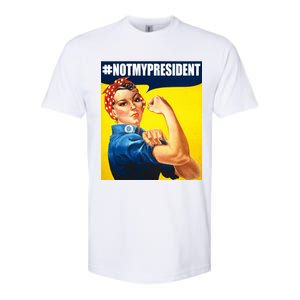 Not My President Rosie Riverter Girl Power Anti Trump Poster Softstyle CVC T-Shirt