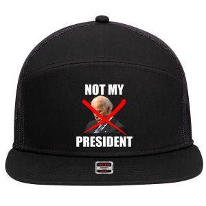 Not My President Trump Anti Biden 7 Panel Mesh Trucker Snapback Hat