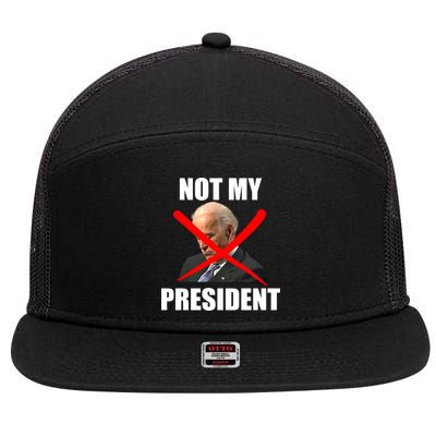 Not My President Trump Anti Biden 7 Panel Mesh Trucker Snapback Hat