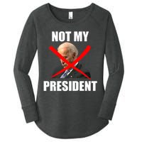 Not My President Trump Anti Biden Women's Perfect Tri Tunic Long Sleeve Shirt