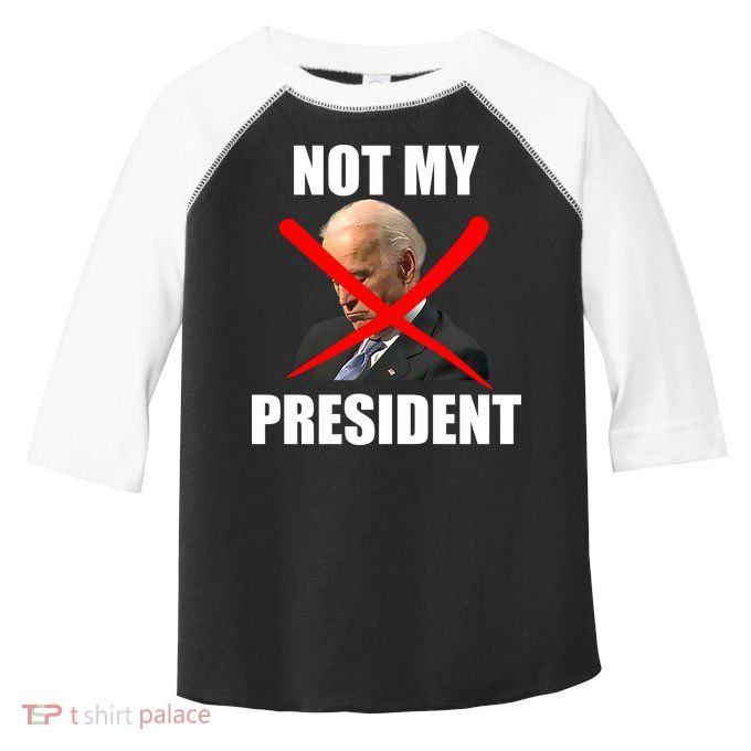 Not My President Trump Anti Biden Toddler Fine Jersey T-Shirt
