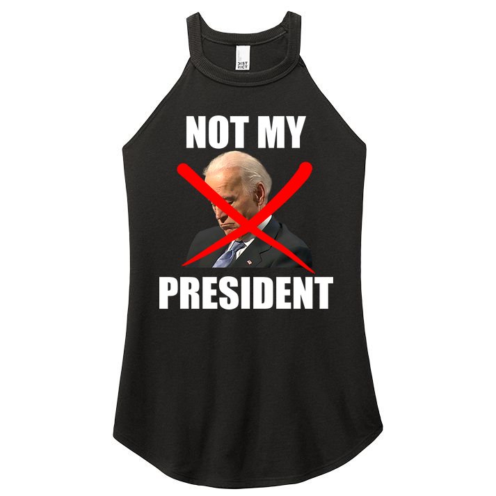Not My President Trump Anti Biden Women's Perfect Tri Rocker Tank
