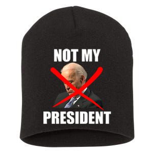 Not My President Trump Anti Biden Short Acrylic Beanie