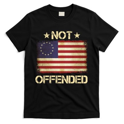 Not Offended Betsy Ross Flag T-Shirt