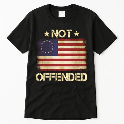 Not Offended Betsy Ross Flag Tall T-Shirt