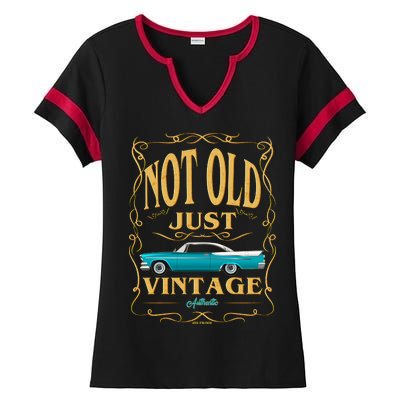 Not Old Just Vintage Classic Car Birthday Ladies Halftime Notch Neck Tee