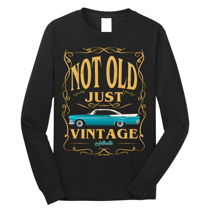 Not Old Just Vintage Classic Car Birthday Long Sleeve Shirt