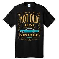 Not Old Just Vintage Classic Car Birthday Tall T-Shirt