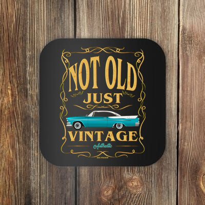 Not Old Just Vintage Classic Car Birthday Coaster