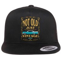 Not Old Just Vintage Classic Car Birthday Flat Bill Trucker Hat