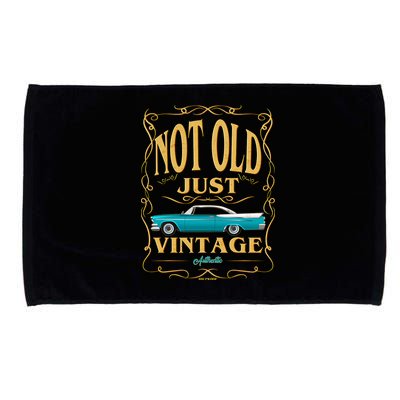 Not Old Just Vintage Classic Car Birthday Microfiber Hand Towel