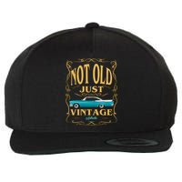 Not Old Just Vintage Classic Car Birthday Wool Snapback Cap