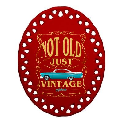 Not Old Just Vintage Classic Car Birthday Ceramic Oval Ornament