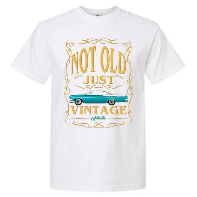 Not Old Just Vintage Classic Car Birthday Garment-Dyed Heavyweight T-Shirt