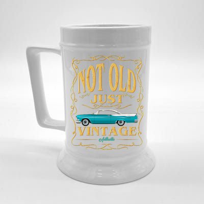 Not Old Just Vintage Classic Car Birthday Beer Stein